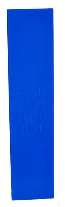 4 Blank Vertical 3/4" Bespoke Silicone Mold - 12" Deep