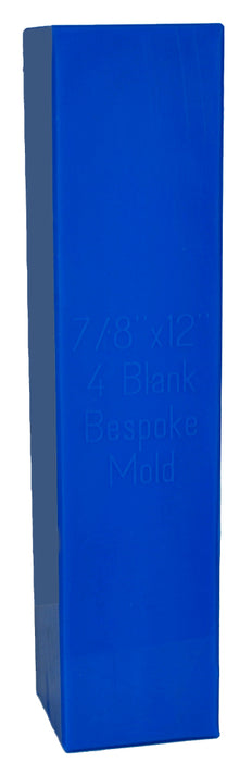 4 Blank Vertical 7/8" Bespoke Silicone Mold - 12" Deep
